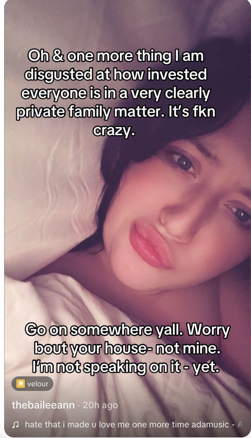 Bailee's frustration extended beyond a single complaint. Although she called the situation a "very clearly private family matter," she also hinted that she may eventually address it by saying she is "not speaking on it — yet." | Source: TikTok/thebaileeann