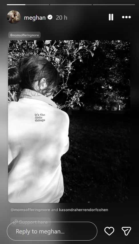 Meghan also shared a black-and-white Instagram Story featuring the sweatshirt from the back, with the embroidered message visible against the light fabric. | Source: Instagram/Meghan