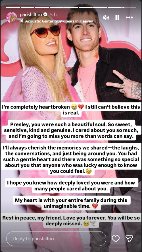 Paris Hilton shared this Instagram Story after Presley Gerber's death, describing him as a "beautiful soul" and remembering him as "sweet, sensitive, kind and genuine" while expressing her grief and sympathy for his family. | Source: Instagram/parishilton